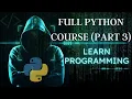 Master Python Programming From Zero to Hero - A Beginner-Friendly Guide Full Course Part 3