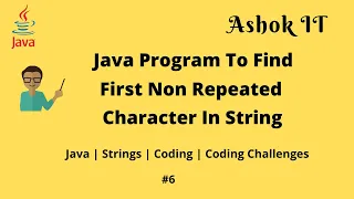 Java Program To Find First Non Repeated Character Java Ashok IT