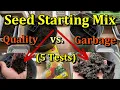 How to Buy Quality Seed Starting Mix How to Avoid Poor Quality Mixes Using 5 Tests