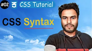 CSS Rule Syntax Essential Syntax Rules for Web Design Success CSS Tutorial