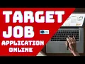 Target Job Application Online Guide to Getting Hired