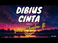 Download Lagu MELLY GOESLAW FT YUSRI - DIBIUS CINTA LIRIK (BY T\u0026P)
