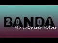 La 2001 - Vas a Querer Volver