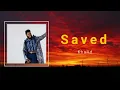 Khalid - Saved (Lyrics) 🎵