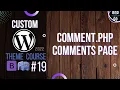 Custom WordPress Theme Development 2022 - Comments page comment php