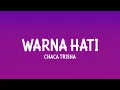 Download Lagu Chaca Trisha - Warna Hati (Official Lyric Video | HD)