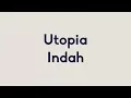 Download Lagu Utopia - Indah - Sigma Lirik MP3
