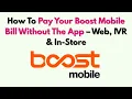How To Pay Your Boost Mobile Bill Without The App - Web IVR In-Store