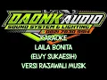 Lagu LAILA BONITA (ELVI.S) KARAOKE VERSI RAJAWALI MUSIK