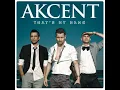 Lagu Akcent :  That's My Name (Radio Edit)