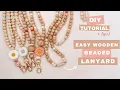 Wooden Beaded Lanyard Tutorial DIY Silicone Beech Wood Full Strand with Safety Pop Clasp
