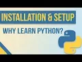 Why Should you Learn Python - Simple Installation Setup for Windows Mac Linux