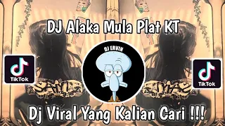 Download DJ ALAKA MULA PLAT KT | DJ MINIMIX MODE ON 2021 PLAT KT VIRAL TIK TOK TERBARU 2024 ! MP3