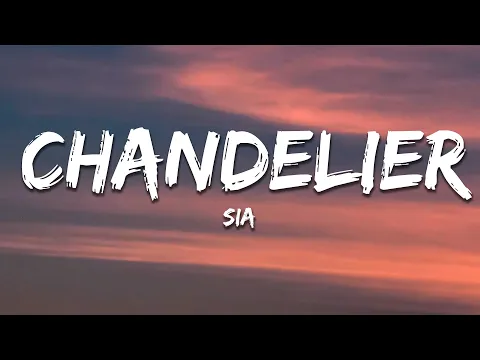 Download MP3 Sia - Chandelier (Lyrics)