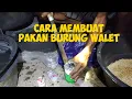 Download Lagu CARA MEMBUAT PAKAN WALET TAHAN SAMPAI 3 BULAN DAN TIDAK BERBAU