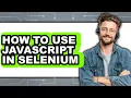 How to Use Javascript in Selenium full Guide