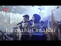Download Lagu Karena Ku Cinta Kau - BCL Live Cover | Good People Music