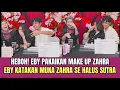 Lagu HEBOH! Eby Pakaikan Make Up Zahra, Eby Katakan Muka Zahra Se Halus Sutra!