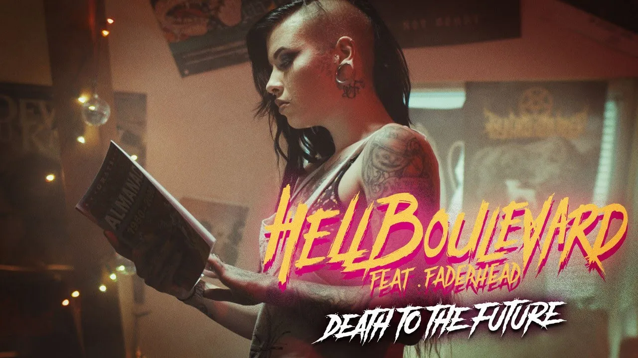 Hell Boulevard - Death To The Future feat. Faderhead (Official Video) Hell Boulevard - Death To The Future feat. Faderhead (Official Video)