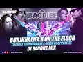 Download Lagu BurjKhalifa X On The Floor X Tu Cheez Badi Hai Mast X Union Of Opposites | DJ Baddiee