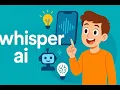 What is Whisper AI Everything You Need to Know