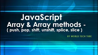 JavaScript Array Methods - push pop shift unshift splice slice Learn JavaScript array methods