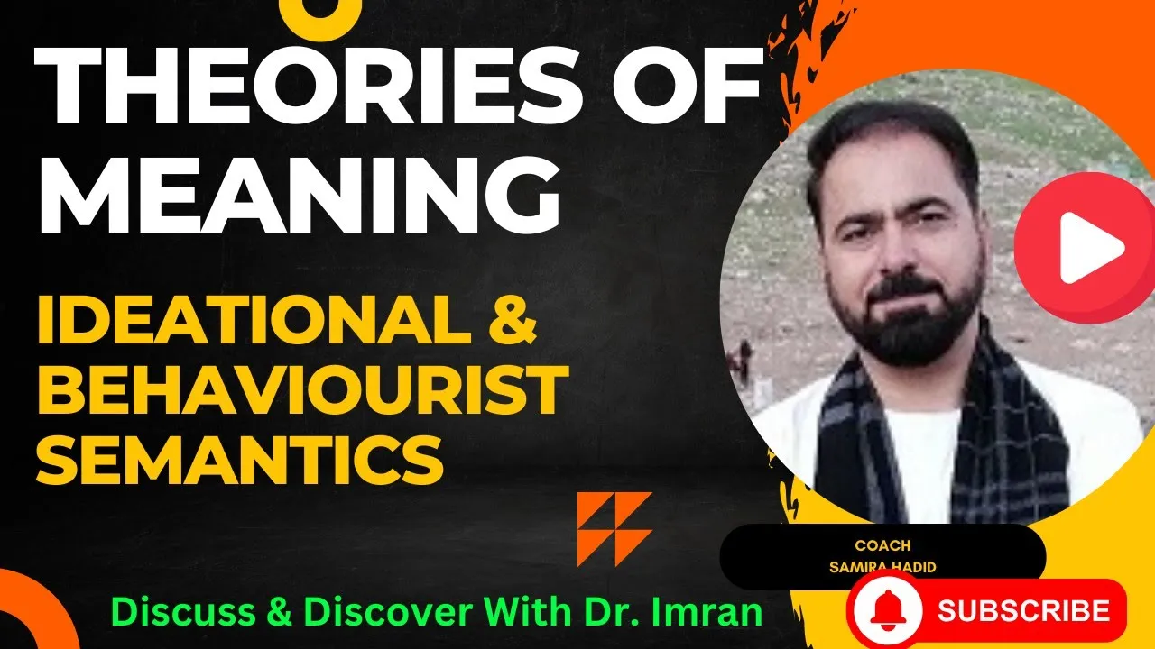 Theories of Meaning in Semantics | Ideational Meaning, Semantics | Behaviourist Theory of Meaning