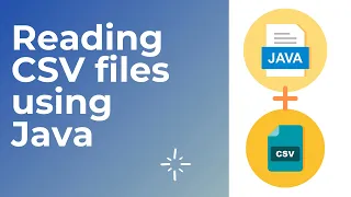 How to Read CSV Files in Java