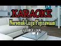 Download Lagu George Lian || NOROMUK LUGU PIGINAWAAN - Karaoke (Tanpa Vokal)