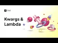 Lambda Functions kwargs Explained Python Programming Tutort Academy