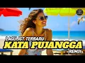 Download Lagu LAGU JGT -  KATA PUJANGGA REMIX TERBARU - MANTAP SEKALI DI DENGAR🌴