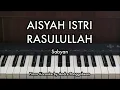 Download Lagu AISYAH ISTRI RASULULLAH - SABYAN | Piano Karaoke by Andre Panggabean
