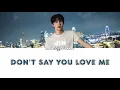 Download Lagu Don't Say You Love Me - Jin (Lyrics)