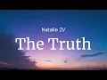 Download Lagu The Truth - Natalie 2V / FULL SONG LYRICS MP3