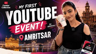 My First YouTube Creator Collective Event in Amritsar! 🇮🇳 | Behind the Scenes