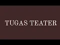 Download Lagu TUGAS TEATER