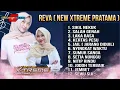 Download Lagu NEW XTREME PRATAMA ( REVA ) FULL ALBUM PILIHAN TERFAVORIT 2025