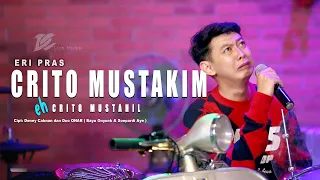 eri pras crito mustahil official live music video dc musik