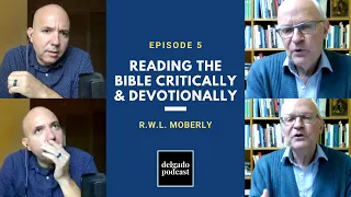 Reading the Bible Critically Devotionally Part 1 - Dr R W L Moberly at Durham University