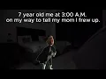 Mom I frew up