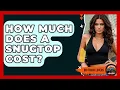 How Much Does A Snugtop Cost - Big Truck Lovers