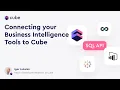 Connecting your BI Tools to Cube