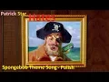 Download Lagu Patrick Hates Polish Spongebob Theme Song MP3