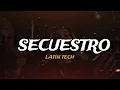 Secuestro (Latin Tech) - NachoMix SLAYTER x YAN BLOCK x NTG #latintech #techhouse #techno