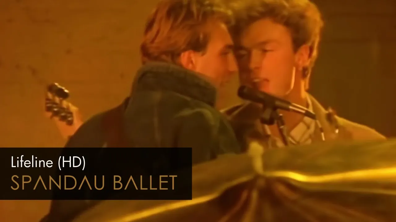 Spandau Ballet - Lifeline (HD Remastered)