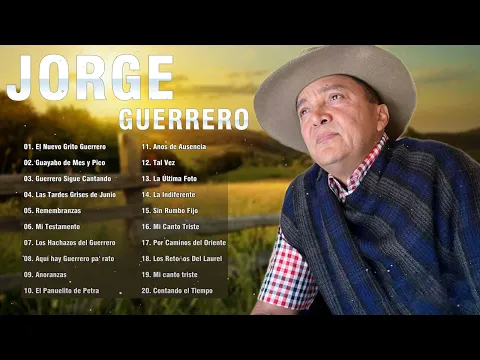 Download MP3 Jorge Guerrero Sus Grandes Exitos - Jorge Guerrero Mix - Musica llaneras