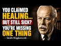 Why By His Stripes I m Healed Isn t Working for You Smith Wigglesworth