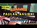 Download Lagu KARAOKE PAULAK NASIBHI - TRIO SANTANA NADA STANDART PRIA (BES)