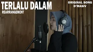 Download TERLALU DALAM  ( D'MASIV ) COVER NAZARA MP3