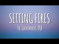 Download Lagu The Chainsmokers - Setting Fires (Lyrics) ft. XYLØ